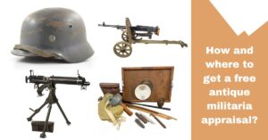 How and where to get a free ancient militaria appraisal?